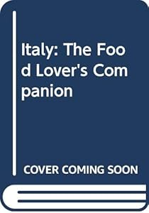 Food Lover's Companion: Italy (The Food Lover's Companion) by Marc Millon