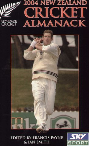 New Zealand Cricket Almanack 2004 by Francis Payne