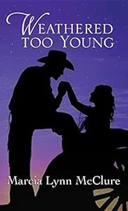 Weathered Too Young by Marcia Lynn Mcclure