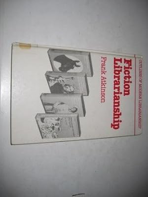 Fiction Librarianship (Outlines of Modern Librarianship)