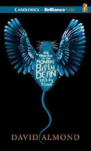 The true tale of the monster Billy Dean : telt by himself