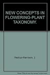 New concepts in flowering-plant taxonomy