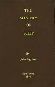 The Mystery Of Sleep by John Bigelow