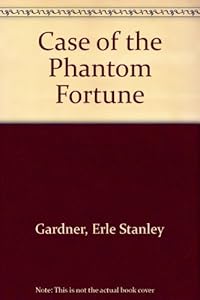 Case of the Phantom Fortune