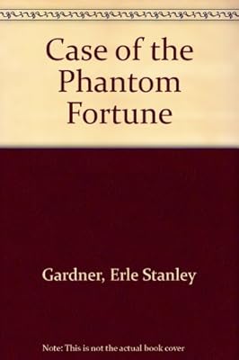 Case of the Phantom Fortune