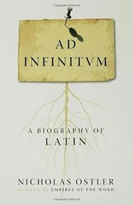 Ad Infinitum: A Biography of Latin
