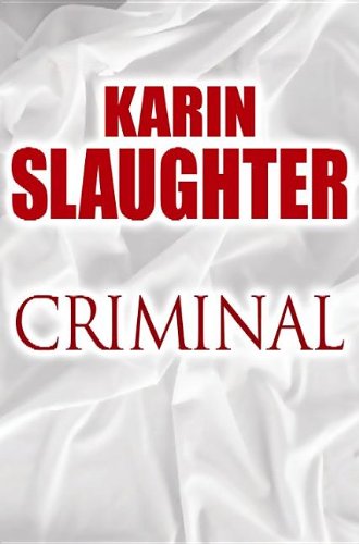 Criminal by Karin Slaughter