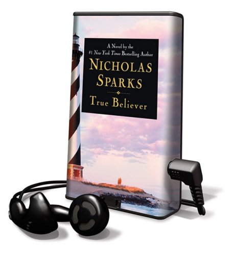 True Believer: Library Edition by Nicholas Sparks