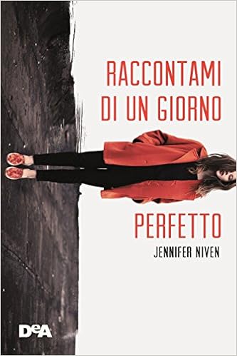 Jennifer Niven - Raccontami un giorno perfetto (2015)