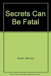 Secrets Can Be Fatal