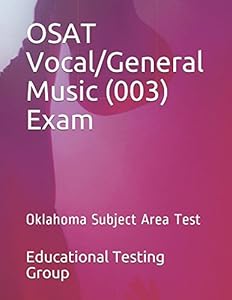 OSAT Vocal/General Music (003) Exam: Oklahoma Subject Area Test