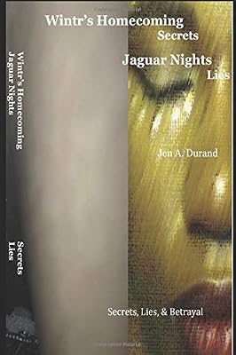 Wintr's Homecoming & Jaguar Nights: Secrets & Lies (Secrets, Lies, and Betrayal)