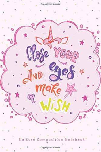 Close Your Eyes and Make a Wish by Felicia Starshine