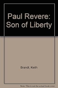 Paul Revere: Son of Liberty