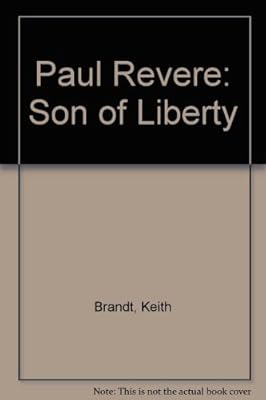 Paul Revere: Son of Liberty