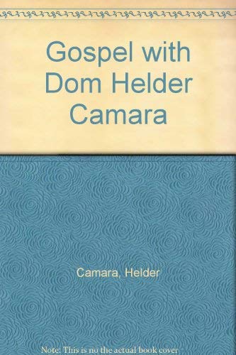 The Gospel with Dom Hélder Câmara by Hélder Câmara