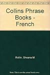 Collins Phrase Book -- French