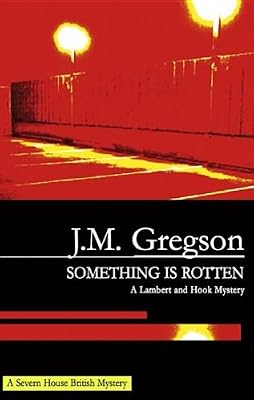 Something Is Rotten: A Lambert and Hook Mystery