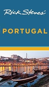 Rick Steves' Portugal by Rick Steves
