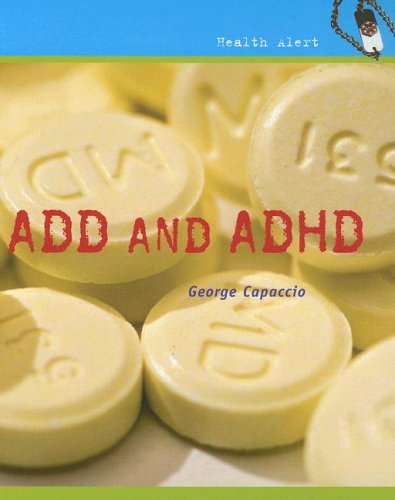 ADD and ADHD by George Capaccio