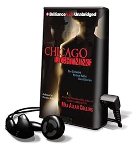 Chicago Lightning: The Collected Nathan Heller Short Stories
