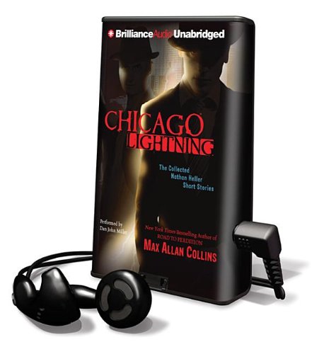 Chicago Lightning: The Collected Nathan Heller Short Stories by Max Allan Collins