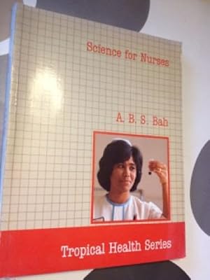 Science for Nurses (Tropical Health Series)