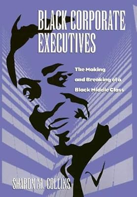 Black Corporate Executives (Labor And Social Change)
