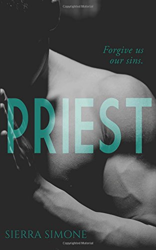 Priest: A Love Story by Sierra Simone