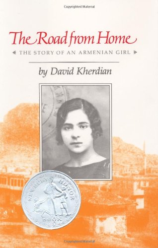 The Road from Home: The Story of an Armenian Girl by David Kherdian