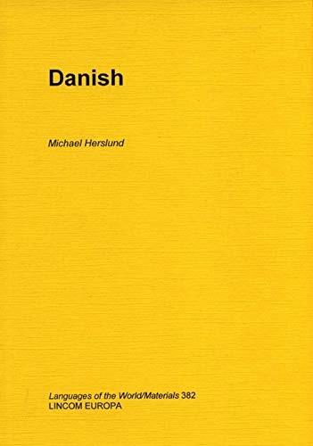Danish (Languages of the world) by Michael Herslund