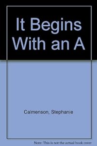 It Begins with an A