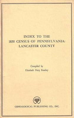 Index to the 1850 Census of Pennsylvania: Lancaster County