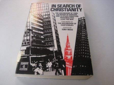 In Search of Christianity by Tony Moss