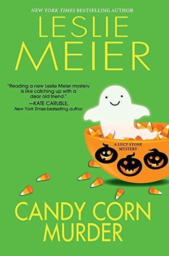 Candy corn murder : a Lucy Stone mystery by Leslie Meier