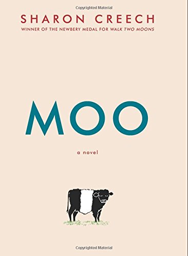 Moo: A Novel by SHARON CREECH