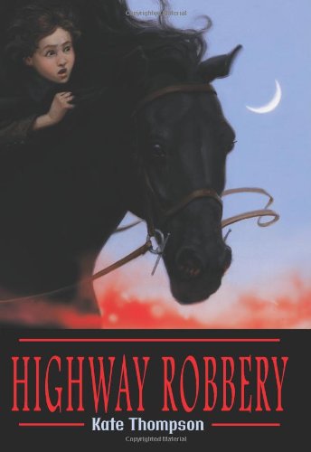 Highway Robbery by Kate Thompson