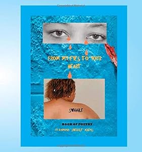 Swiggle: From my eyes to your heart by Ramona Adkins