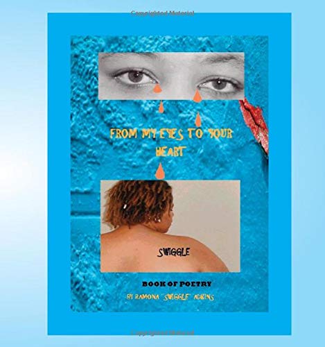 Swiggle: From my eyes to your heart by Ramona Adkins