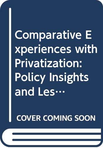 Comparative experiences with privatization: Policy insights and lessons learned by United Nations Conference On Trade and Development