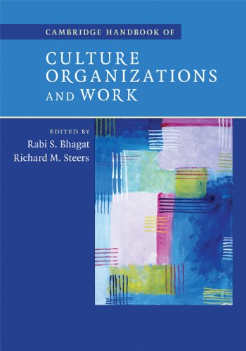 Cambridge Handbook of Culture, Organizations, and Work (Cambridge Handbook Of... (Hardcover)) by Rabi S. Bhagat