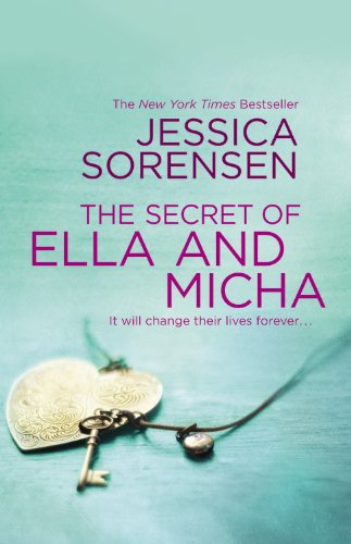 The Secret of Ella and Micha by Jessica Sorensen