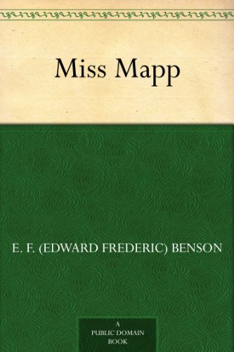 Miss Mapp (Lucia Book 2) by E. F. (Edward Frederic) Benson