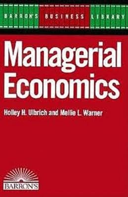 Managerial Economics (Barron's Business Library)