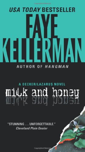 Milk and Honey: A Decker/Lazarus Novel by Faye Kellerman