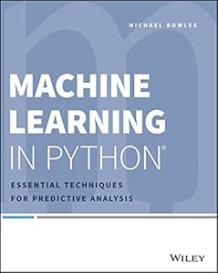 Machine Learning in Python: Essential Techniques for Predictive Analysis