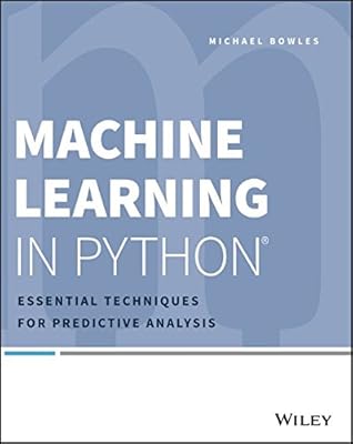Machine Learning in Python: Essential Techniques for Predictive Analysis