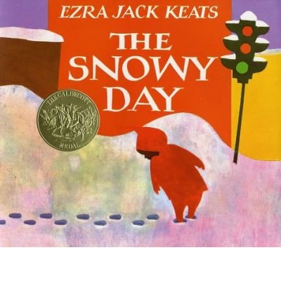 The Snowy Day by Ezra Jack Keats
