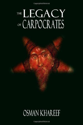 The Legacy of Carpocrates by Osman Khareef