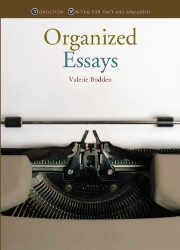 Nonfiction Writing: Organized Essays by Valerie Bodden